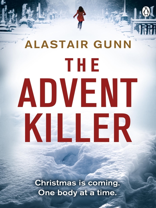 Title details for The Advent Killer by Alastair Gunn - Wait list